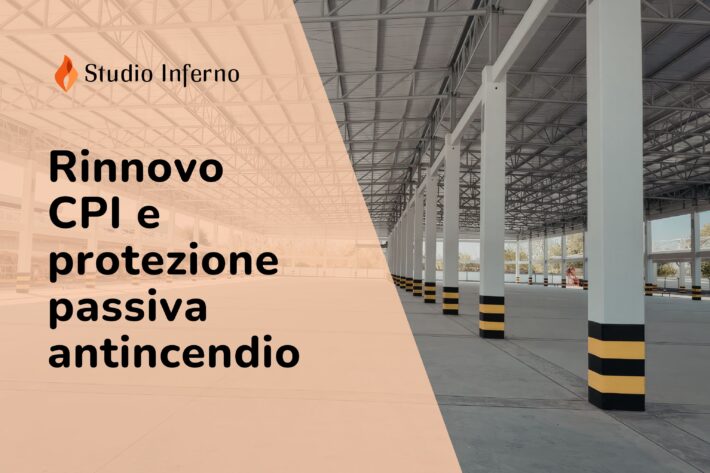 Rinnovo CPI e protezione passiva antincendio