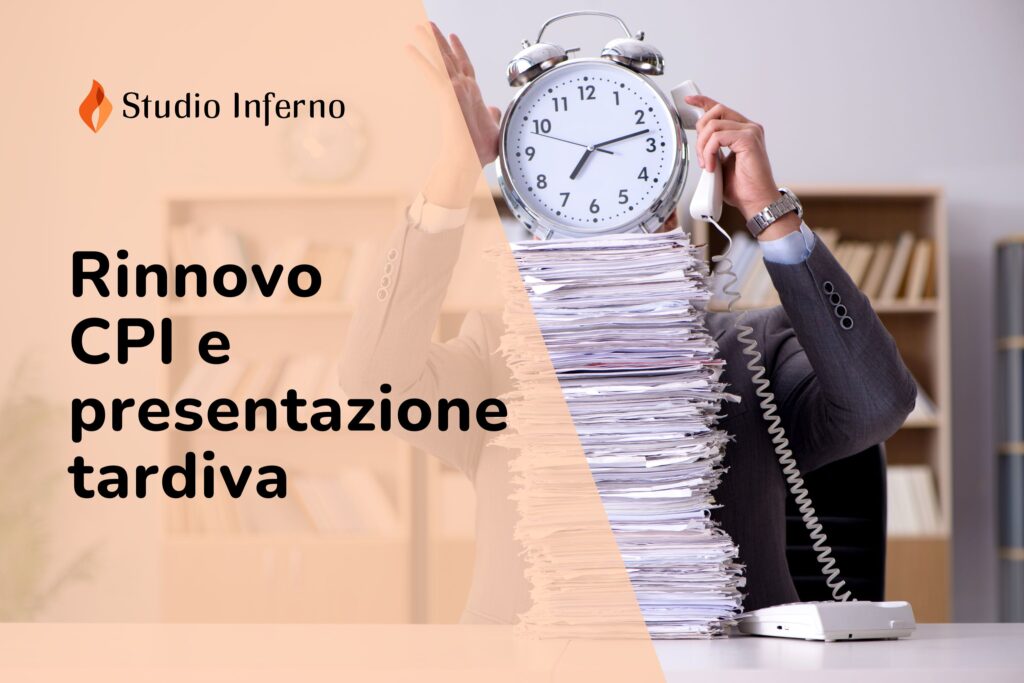Rinnovo CPI tardivo: cosa succede se superi la scadenza, perché perdi le condizioni autorizzate e quando sono necessari adeguamenti antincendio.