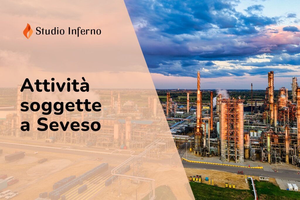 Attività soggette a Seveso: coordinamento tra D.Lgs. 105/2015 e DPR 151/2011, riesame del Rapporto di Sicurezza e rinnovo CPI. Perché è fondamentale partire per tempo.