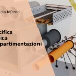 Specifica tecnica compartimentazioni antincendio per progettazione, verifica e mantenimento della resistenza al fuoco
